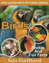 Birds Photos and Fun Facts for Kids - Kids Learn With Pictures, #33