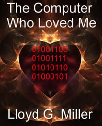 The Computer Who Loved Me