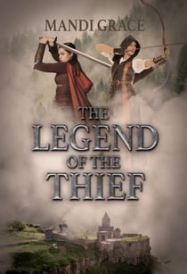 The Legend of the Thief - A Robin Hood Story