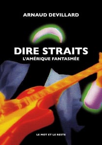 Dire Straits - L'Amérique fantasmée