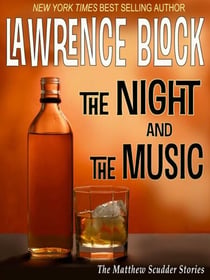 The Night and the Music - Matthew Scudder, #18