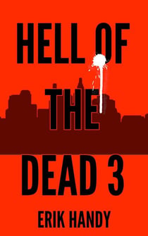 Hell of the Dead 3 - The Hell of the Dead Saga, #3