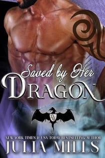 Saved by Her Dragon - Dragon Guard Series, #5