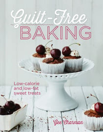 Guilt-Free Baking - Low-Calorie and Low-Fat Sweet Treats