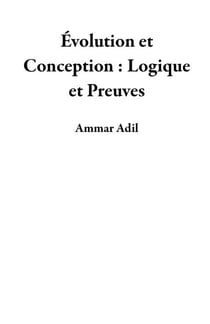 Évolution et Conception: Logique et Preuves