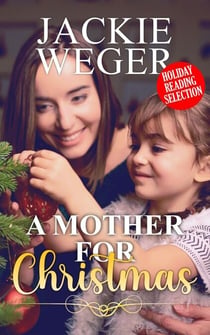 A Mother for Christmas - Holiday Reading Selection, #2