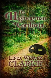 The Highwayman of Cordovia - The Rebel Series, #2