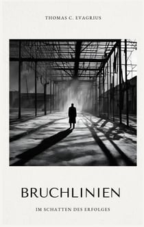 Bruchlinien - Im Schatten des Erfolges