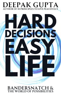 Hard Decisions Easy Life: Bandersnatch & The World of Possibilities - 30 Minutes Read, #7