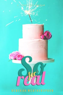So For Real - A Sugar Baby Novella