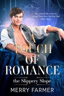 A Touch of Romance - The Slippery Slope, #1