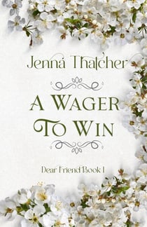 A Wager To Win - Dear Friend, #1