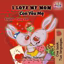 I Love My Mom (English Vietnamese bilingual edition) - English Vietnamese Bilingual Collection