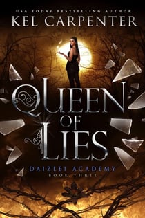 Queen of Lies - Supernaturals of Daizlei Academy, #3