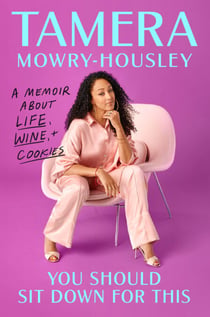 You Should Sit Down for This - A Memoir about Life, Wine, and Cookies