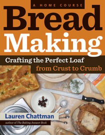 Bread Making: A Home Course - Crafting the Perfect Loaf, From Crust to Crumb