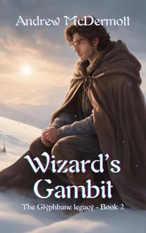 Wizard's Gambit - The Glyphbane Legacy, #2