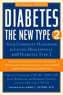 Diabetes: The New Type 2 - Your Complete Handbook to Living Healthfully with Diabetes Type 2