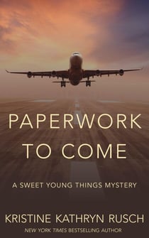 Paperwork to Come: A Sweet Young Things Mystery - Sweet Young Things