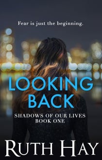 Looking Back - Shadows of Our Lives, #1