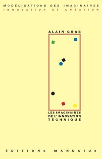 Les Imaginaires de l'innovation technique