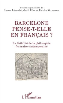 Barcelone pense-t-elle en français ? - La lisibilité de la philosophie française contemporaine