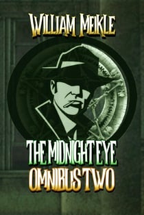 The Midnight Eye Files: Collection 2 - Midnight Eye Collections, #2