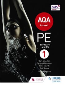 AQA A-level PE Book 1 - For A-level year 1 and AS