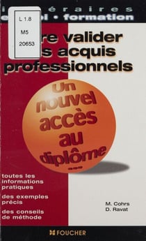 Faire valider ses acquis professionnels - Un nouvel accès au diplôme
