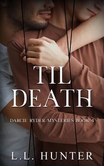 Til Death - The Darcie Ryder Mysteries, #4