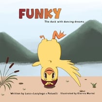 Funky - The duck with dancing dreams