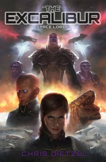 The Excalibur (Space Lore II) - Space Lore, #2