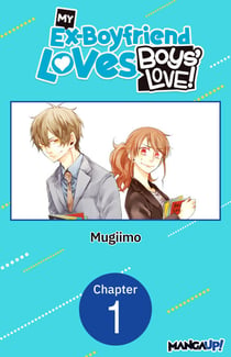 My Ex-Boyfriend Loves Boys' Love! #001