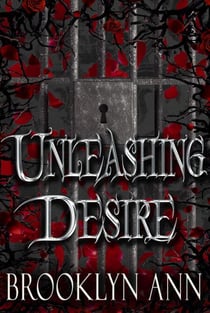 Unleashing Desire - Brides of Prophecy, #4