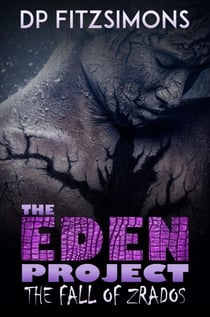 The Fall of Zrados - THE EDEN PROJECT, #4