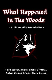 What Happened In The Woods