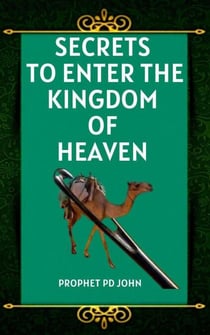 Secrets to Enter the Kingdom of Heaven