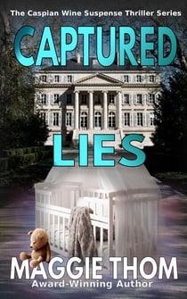 Captured Lies - The Caspian Wine Suspense/Thriller/Mystery, #1