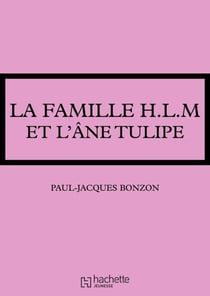 La famille HLM - La famille HLM et l'âne Tulipe