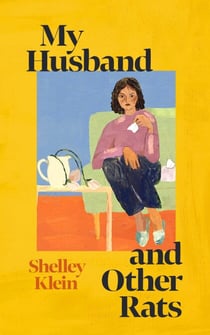 My Husband and Other Rats - 'The best sort of British comic writing' Pandora Sykes