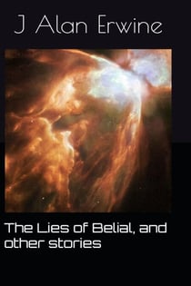The Lies of Belial, and other stories