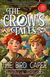 The Bird Caper - The Crow's Tales, #1