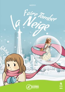 Faire tomber la neige - Conte de Noël