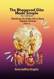 Bhagavad Gita Made Simple Part-3