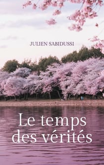 Le temps des vérités