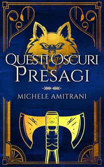 Questi oscuri presagi - Tenebre e Luce, #3