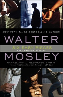 Six Easy Pieces - Easy Rawlins Stories