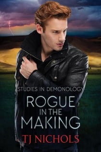 Rogue in the Making - Studies in Demonology, #2