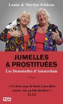 Jumelles et prostituées - Les Demoiselles d'Amsterdam - Les demoiselles d'Amsterdam