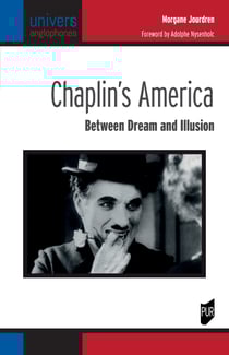 Chaplin's America - Between Dream and Illusion